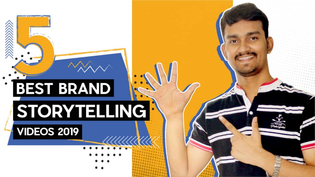 5 best brand storytelling videos 2019